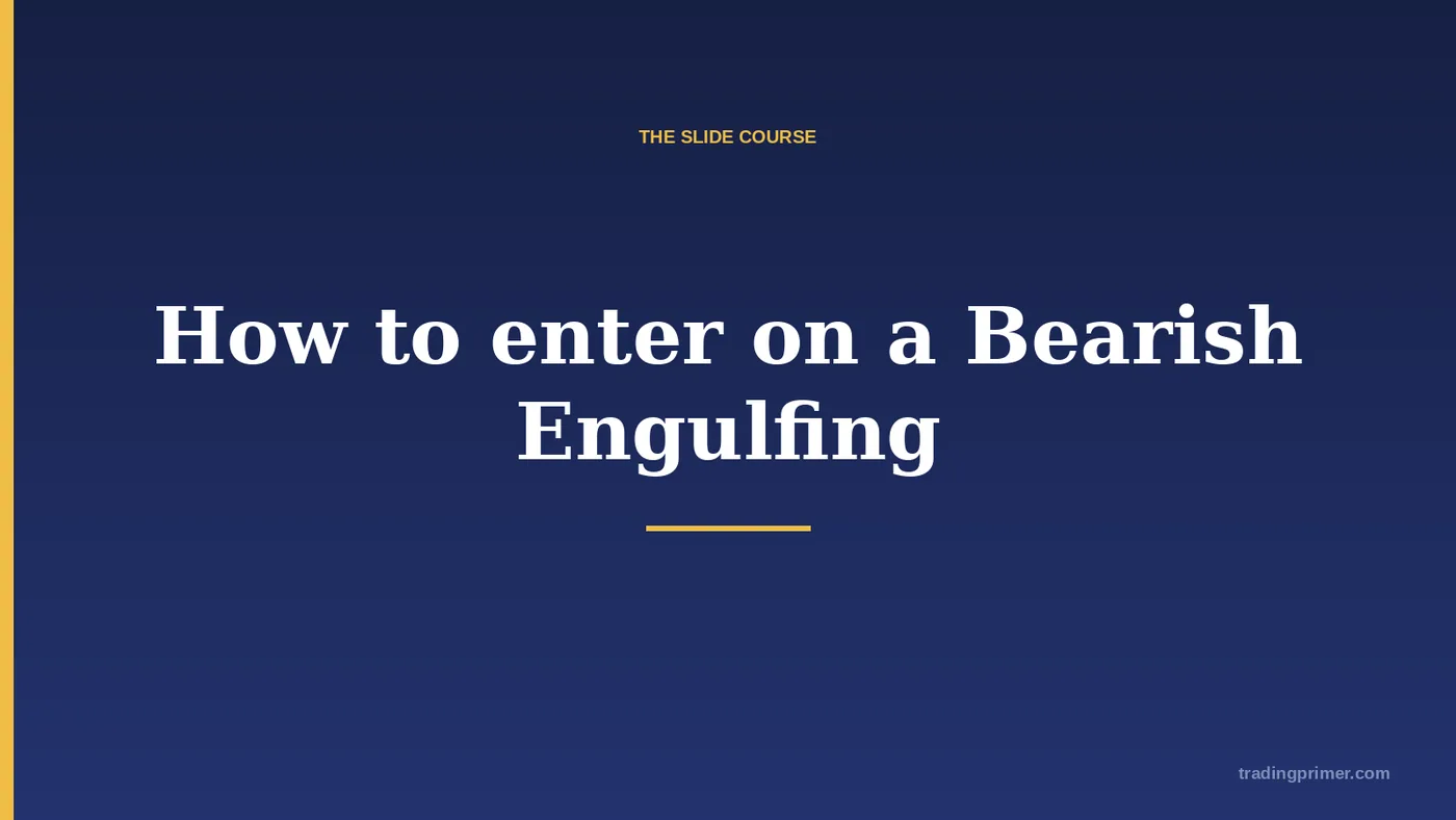 How to enter on a Bearish Engulfing